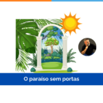 O paraíso sem portas
