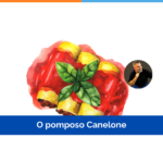 O pomposo Canelone