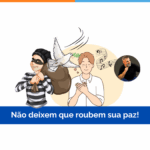 Não deixem que roubem sua paz!