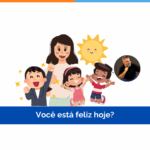 Você está feliz hoje?
