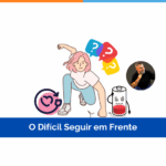 O Difícil Seguir em Frente