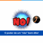 O poder de um “não” bem dito!