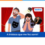 A tristeza que me fez sorrir!