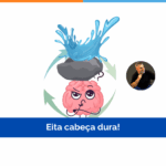 Eita cabeça dura!