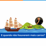 E quando não houverem mais carros?