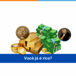 Você já é rico?